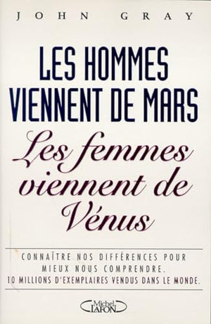 Les hommes viennent de Mars les femmes viennent de Vénus