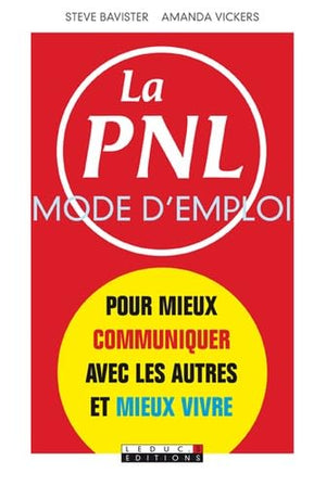 La PNL mode d'emploi