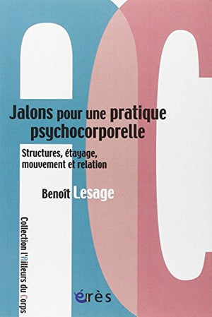 Jalons pour une pratique psychocorporelle