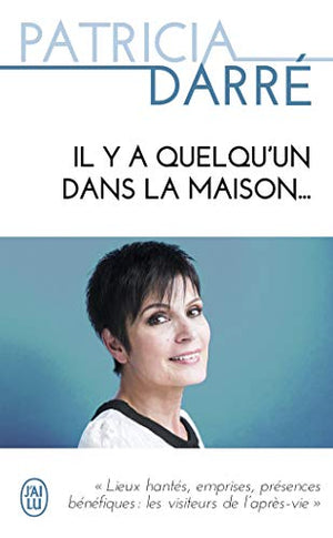 Il y a quelqu'un dans la maison...