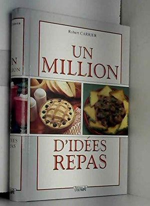 Un million d'idées repas