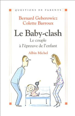 Le Baby-clash