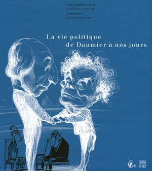 La vie politique de Daumier à nos jours