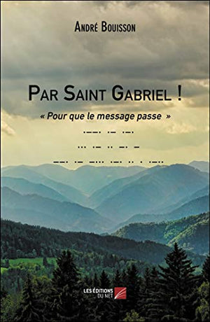 Par Saint Gabriel !