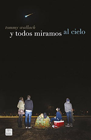 Y todos miramos al cielo (Ficción)