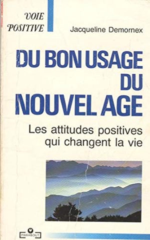 Du bon usage du nouvel age