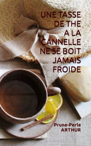 Une tasse de thé à la cannelle ne se boit jamais froide