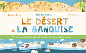 Le désert et la banquise