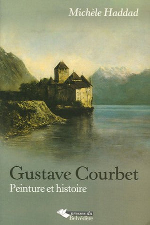 Gustave Courbet : Peinture et histoire