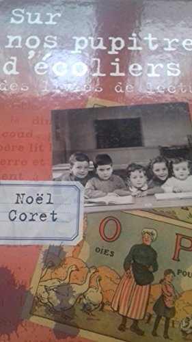 Sur nos pupitres d'écoliers : Des livres de lecture