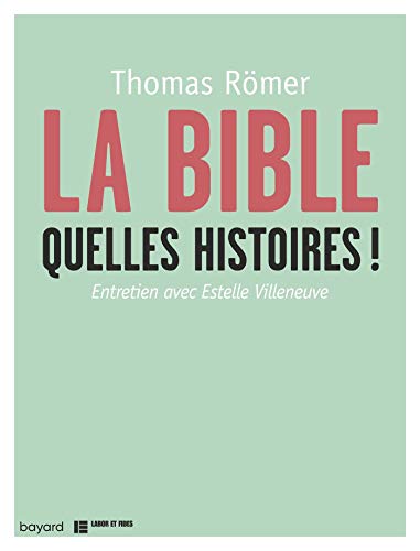 LA BIBLE, QUELLES HISTOIRES !: Entretien avec Estelle Villeneuve