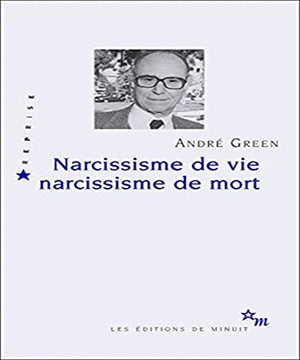 Narcissisme de vie, narcissisme de mort