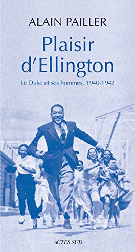 Plaisir d'Ellington : Duke et ses hommes