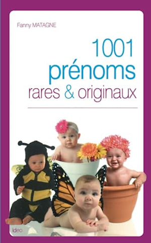 1001 prénoms rares et originaux