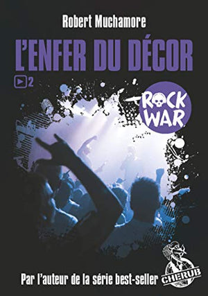 Rock war: L'enfer du décor (2)