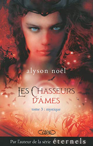 Les chasseurs d'âmes - tome 3 Mystique