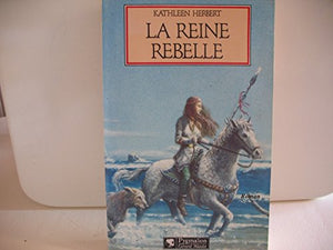 La Reine rebelle