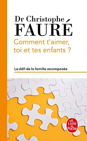 Comment t'aimer, toi et tes enfants ?