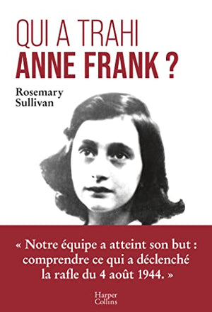 Qui a trahi Anne Frank ?