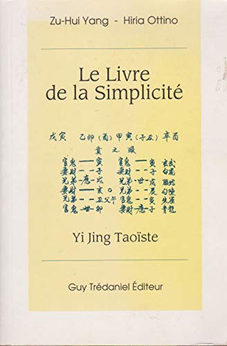 Le Livre de la simplicité : Yi jing taoïste