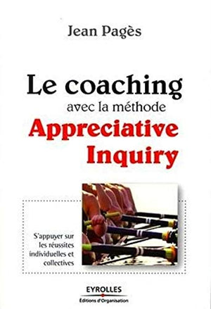 Le coaching avec la méthode Appreciative Inquiry