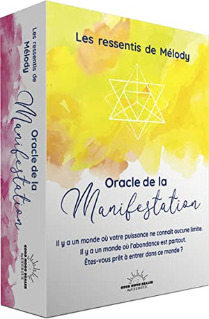 Oracle de la manifestation - Tu as absolument tout en toi pour faire de ta vie le plus bel endroit d