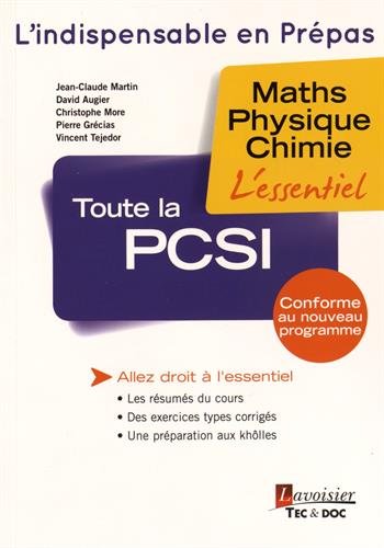 Toute la PCSI: Maths - Physique - Chimie