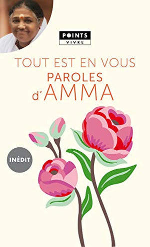 Tout est en vous: Paroles d'Amma