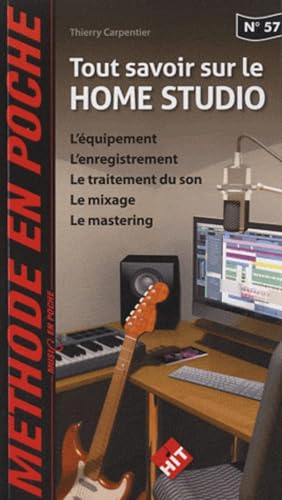 Music en poche n°57 : Tout savoir sur le home studio