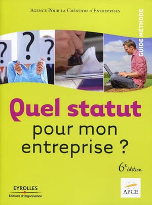 Quel statut pour mon entreprise ?