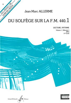 Du solfege sur la F.M. 440.1 - Lecture/Rythme - Eleve