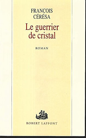 Le guerrier de cristal