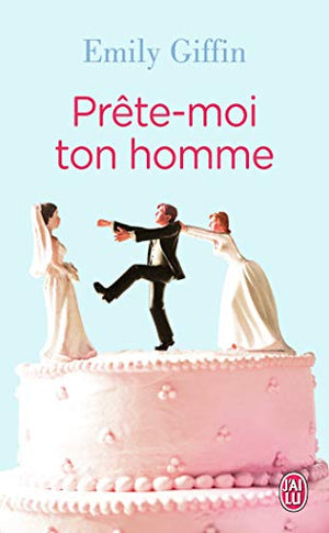 Prête moi ton homme