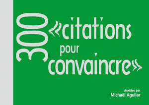 300 citations pour convaincre