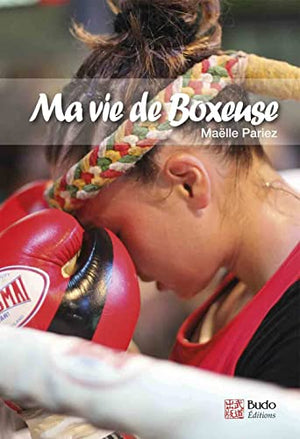 Ma vie de boxeuse