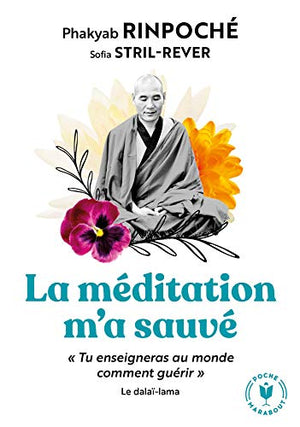 La méditation m'a sauvé