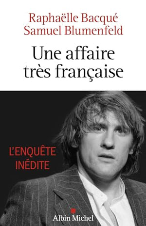 Une affaire très française - Depardieu, l'enquête inédite