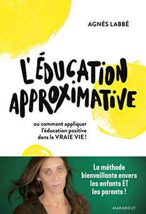 L'éducation approximative