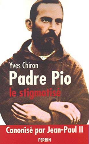 Padre Pio : Le stigmatisé