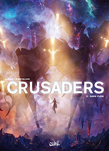 Crusaders T05: Dark Flow