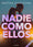 Nadie como ellos (Serie NADIE 3) (Jóvenes lectores)