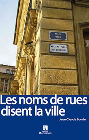 Noms de rues disent la ville (Les)