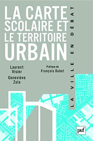 La carte scolaire et le territoire urbain