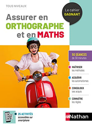 Assurer en orthographe et en maths - Le cahier gagnant