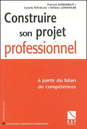 Construire son avenir professionnel à partir du bilan de compétences