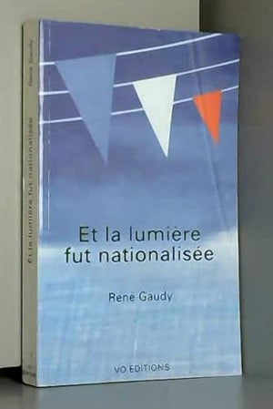 Et la lumière fut nationalisée