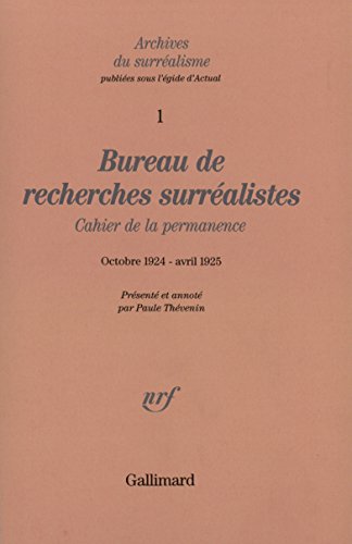 Bureau de recherches surréalistes: Cahier de la permanence (Octobre 1924 - Avril 1925)