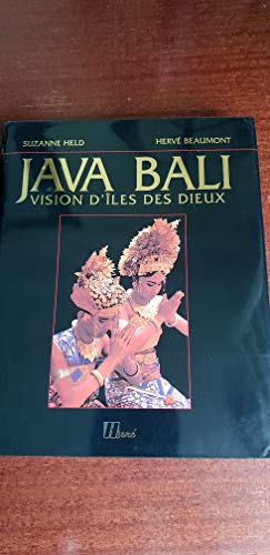 Java. Bali. Vision d'îles des dieux