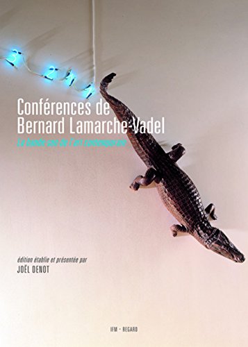 Conférences de Bernard Lamarche-Vadel