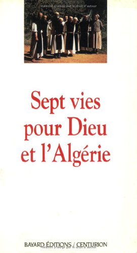 Sept vies pour Dieu et l'Algérie